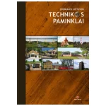 Knyga Idomiausi Lietuvos technikos paminklai (Leidykla Terra Publica)