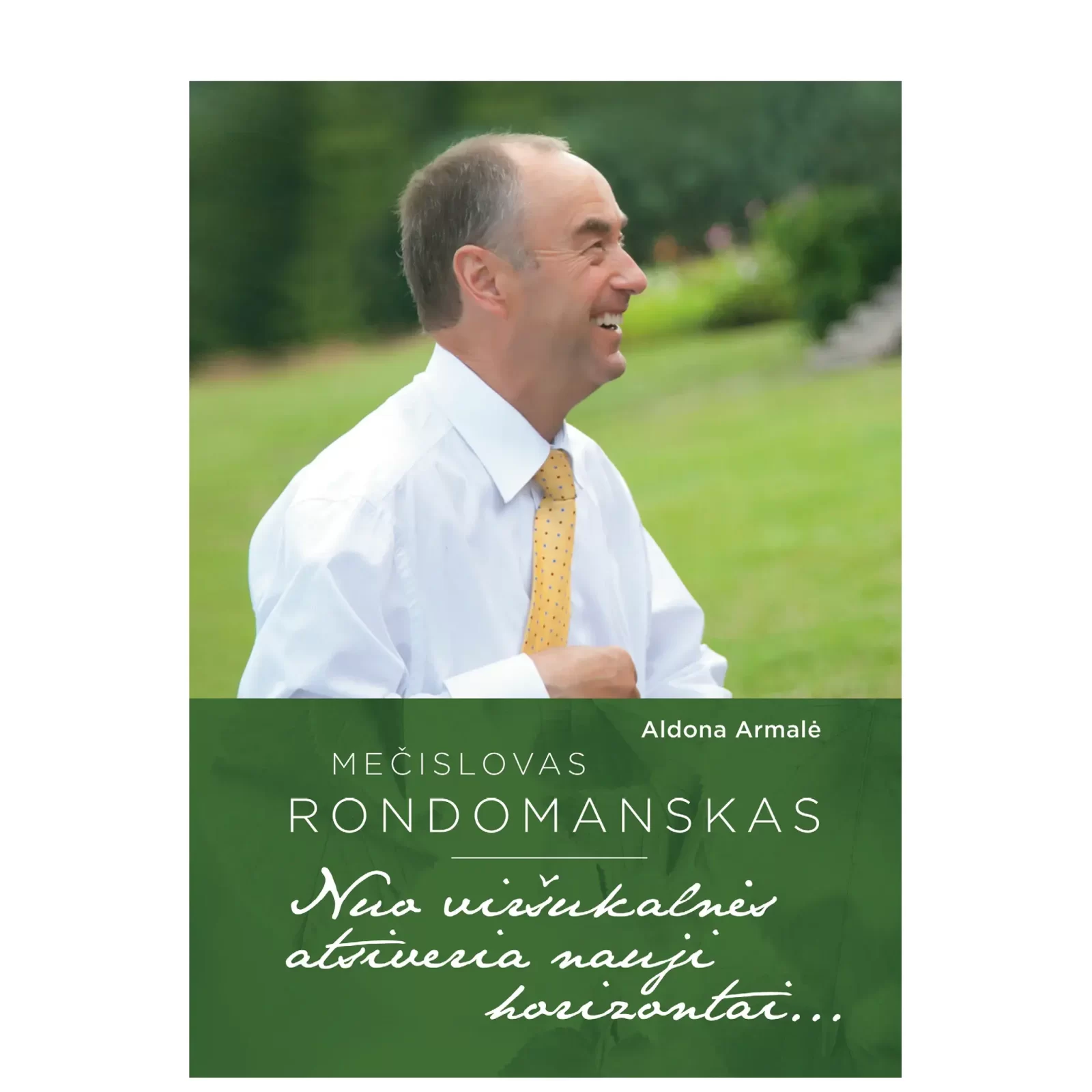 Mečislovas Rondomanskas. Nuo viršukalnės atsiveria nauji horizontai…