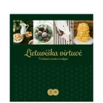 Knyga Lietuviska virtuve Tradicines sventes ir valgiai (Leidykla Terra Publica)