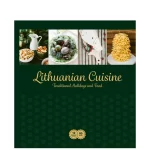 Knyga Lithuanian Cuisine Traditional Holidays and Food (Leidykla Terra Publica)