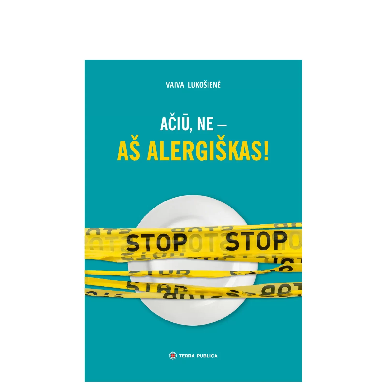 Ačiū, ne – aš alergiškas!