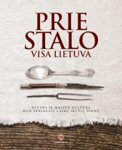 Prie stalo visa Lietuva