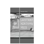 Knyga Laistant kertama medi (Leidykla Terra Publica)