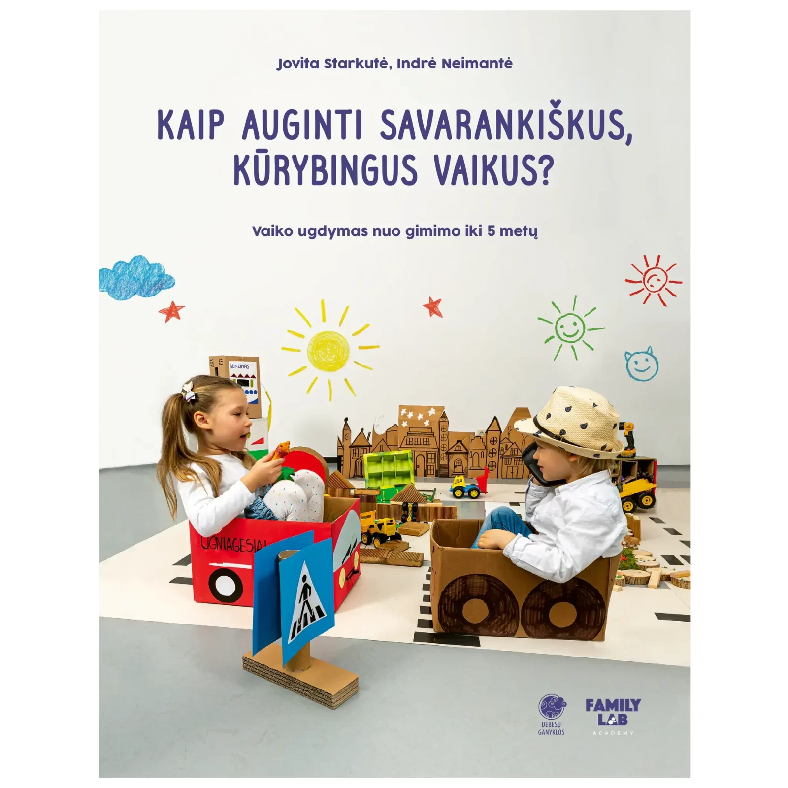 Kaip auginti savarankiškus, kūrybingus vaikus?
