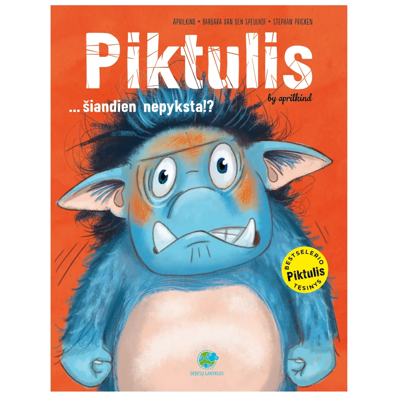 Piktulis... šiandien nepyksta!?