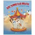 Knyga Besmegeniai ir dingusios nosys (Leidykla Debesu ganyklos)