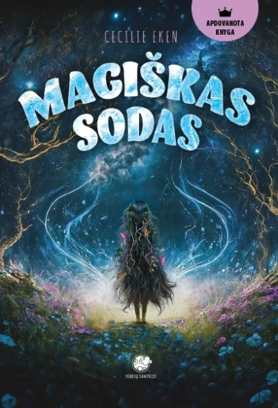 Knyga Magiskas sodas (Leidykla Debesu ganyklos)