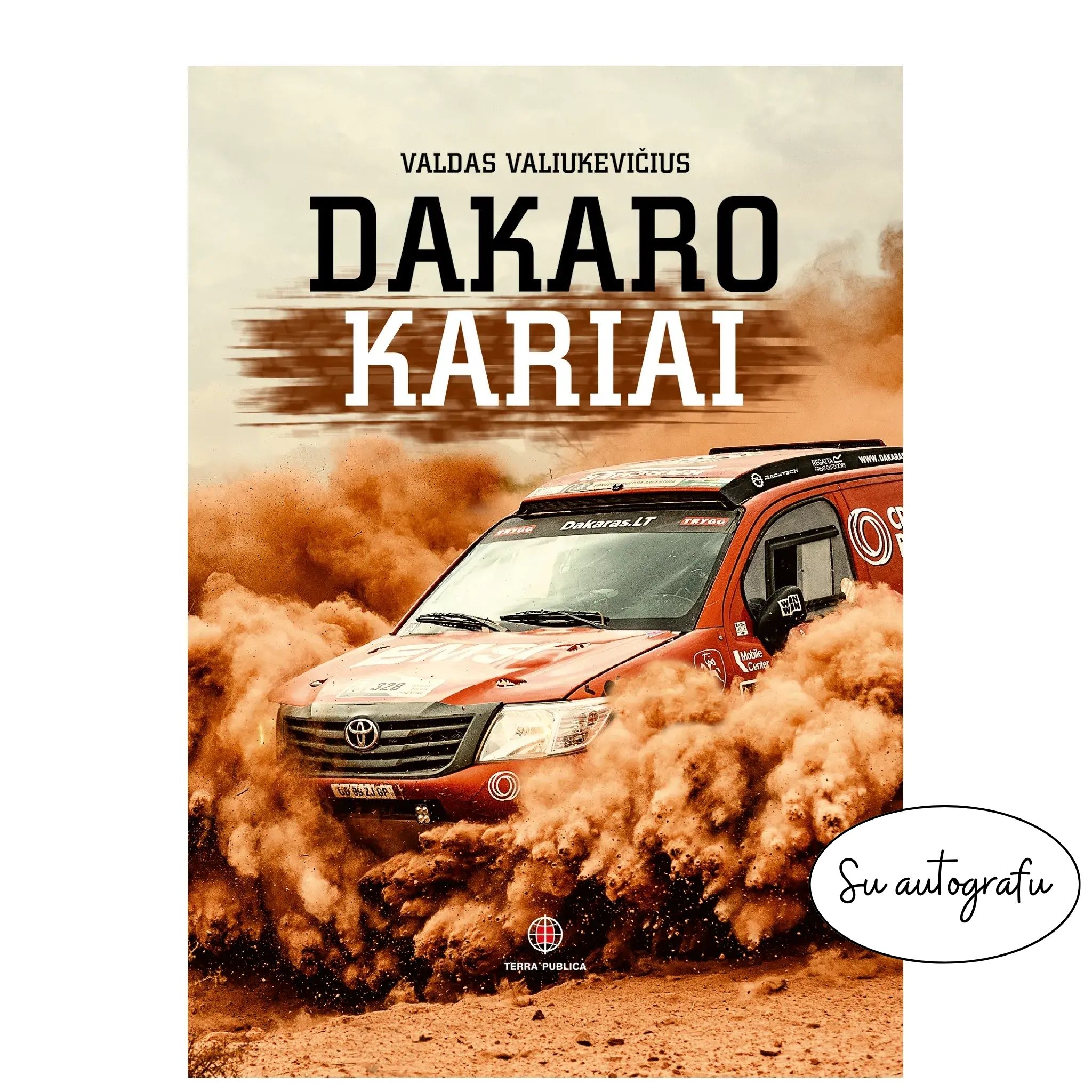 Dakaro kariai (su autografu)