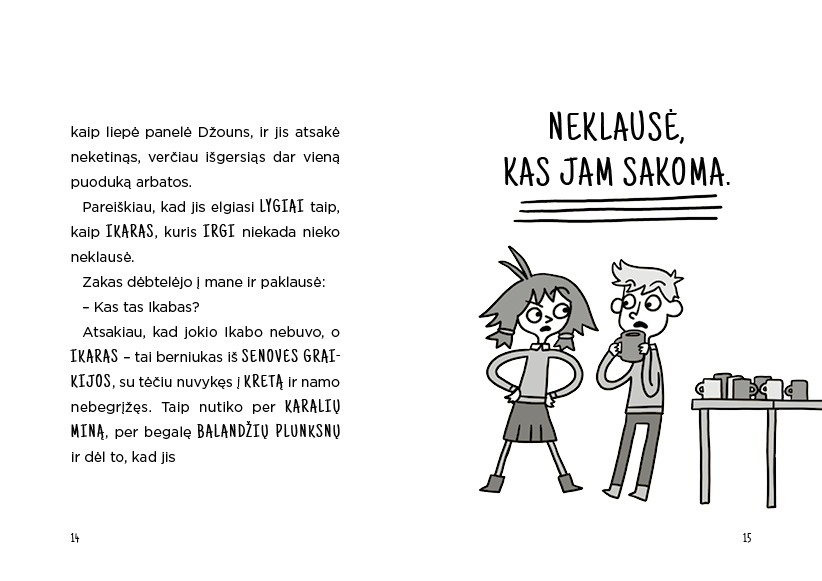 Ikaras niekada neklauso (2)