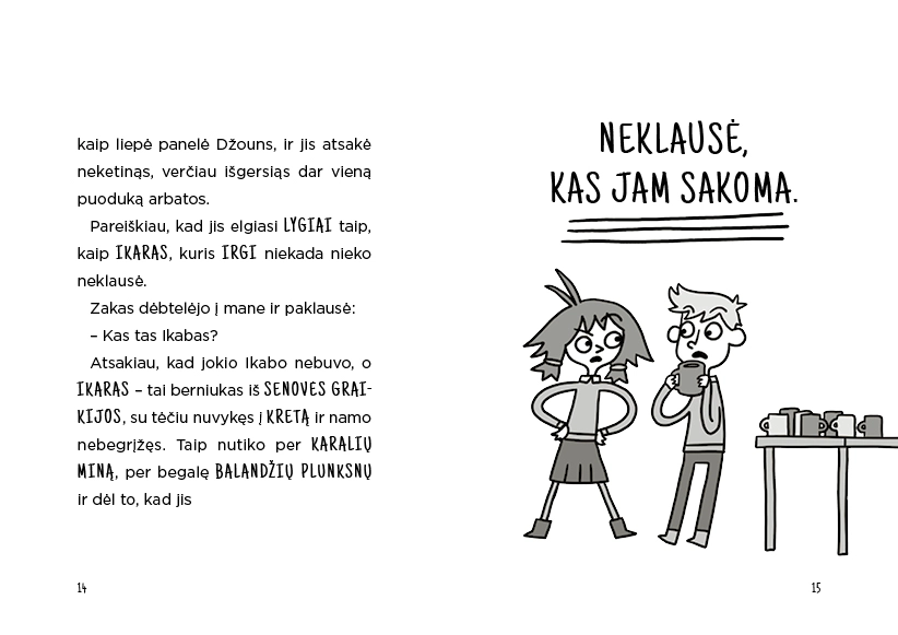 Ikaras niekada neklauso (2)